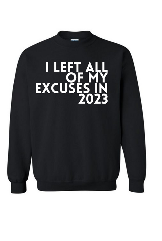 No Excuses Classic Unisex Sweatshirts